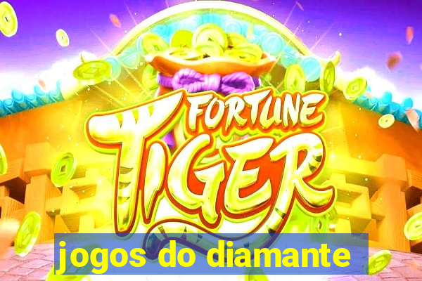 jogos do diamante